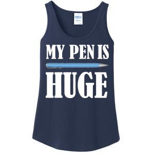 My Pen Is Huge Ladies Essential Tank