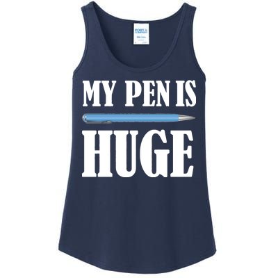 My Pen Is Huge Ladies Essential Tank