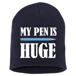 My Pen Is Huge Short Acrylic Beanie