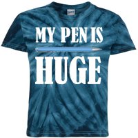 My Pen Is Huge Kids Tie-Dye T-Shirt