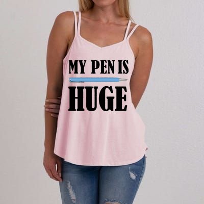 My Pen Is Huge Women's Strappy Tank