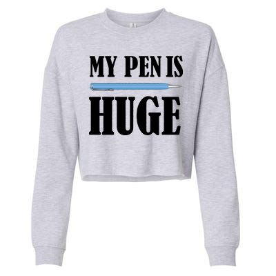 My Pen Is Huge Cropped Pullover Crew