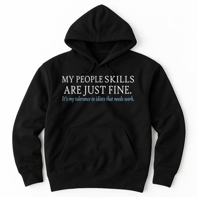 My People Skills Are Just Fine Hoodie