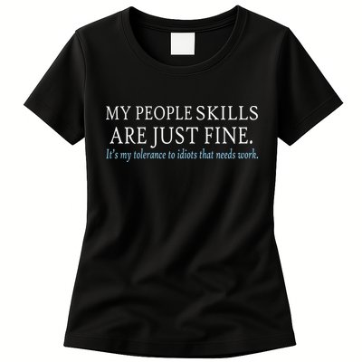 My People Skills Are Just Fine Womens T-Shirt