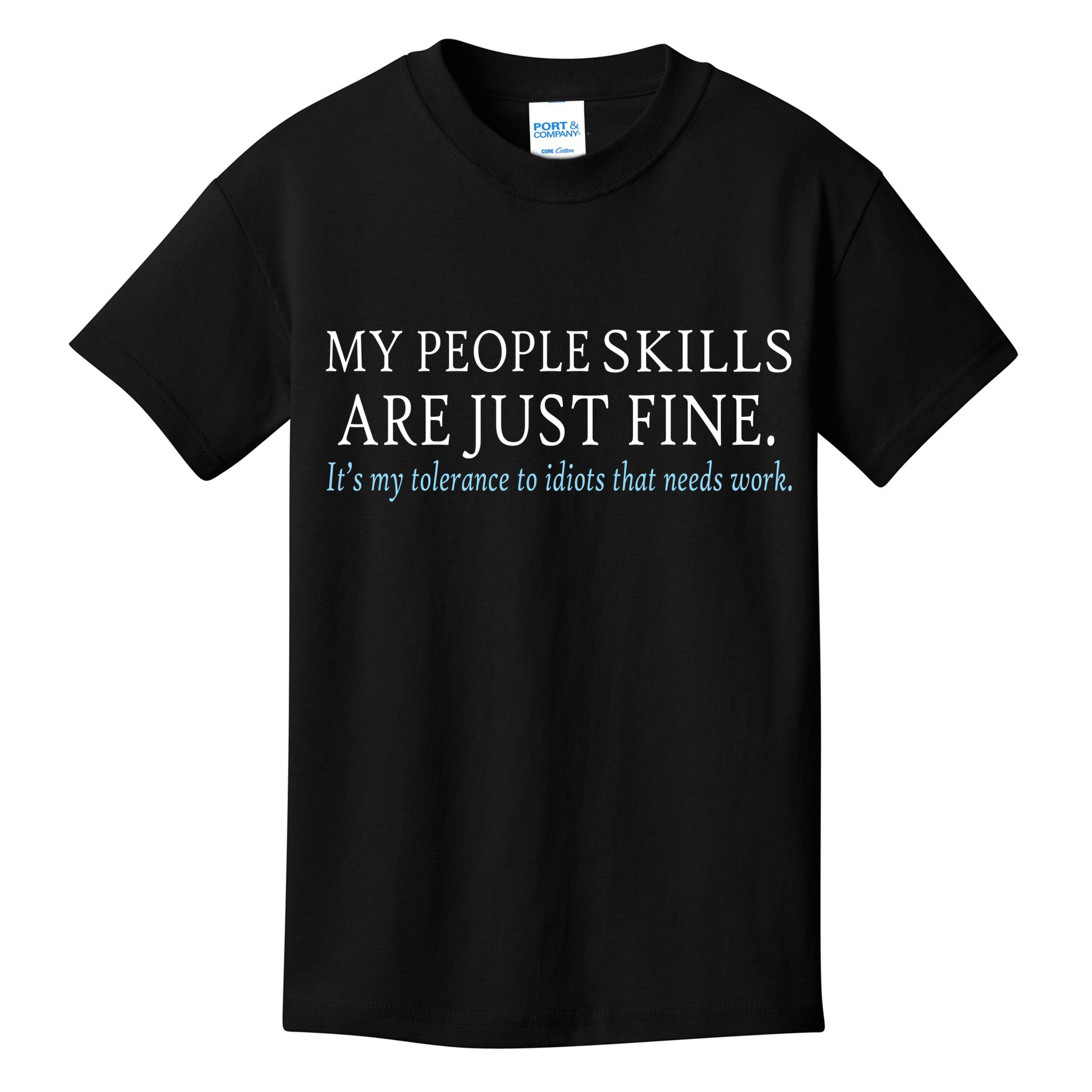 My People Skills Are Just Fine Kids T-Shirt