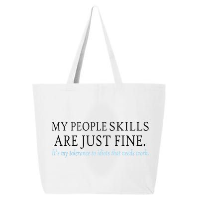 My People Skills Are Just Fine 25L Jumbo Tote