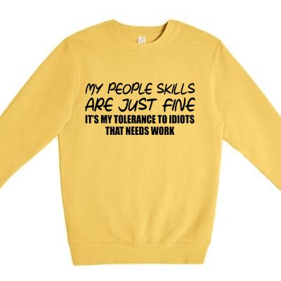 My People Skills Are Just Fine Funny Premium Crewneck Sweatshirt