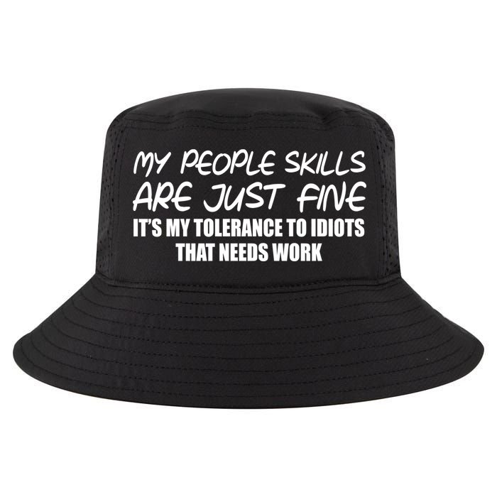 My People Skills Are Just Fine Funny Cool Comfort Performance Bucket Hat