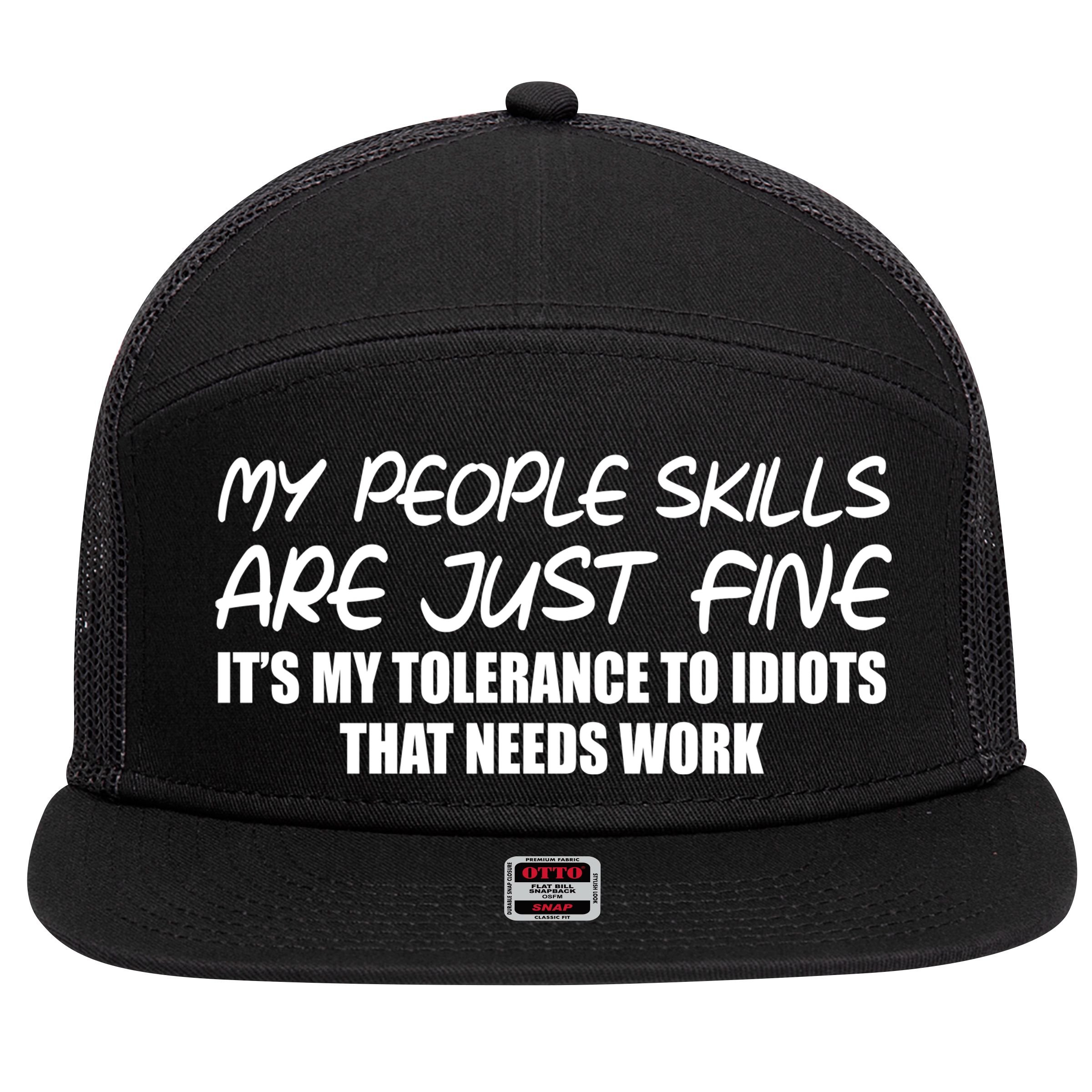 My People Skills Are Just Fine Funny 7 Panel Mesh Trucker Snapback Hat