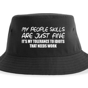 My People Skills Are Just Fine Funny Sustainable Bucket Hat