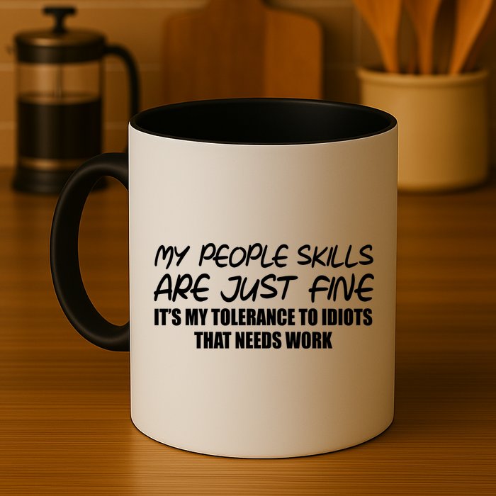 My People Skills Are Just Fine Funny Mug