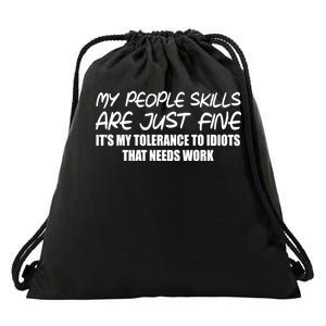 My People Skills Are Just Fine Funny Drawstring Bag