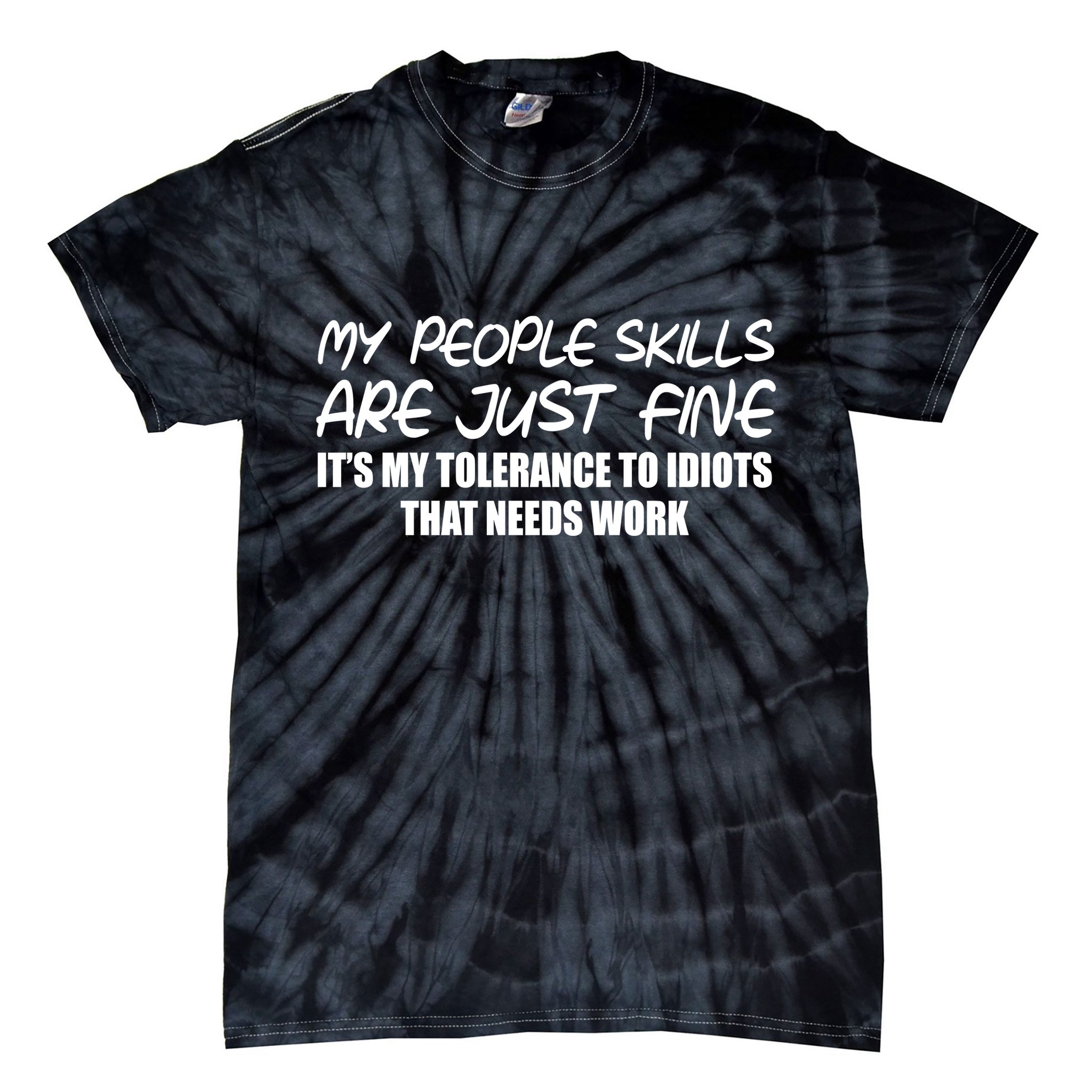 My People Skills Are Just Fine Funny Tie-Dye T-Shirt