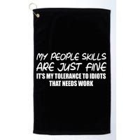 My People Skills Are Just Fine Funny Golf Towel