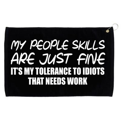 My People Skills Are Just Fine Funny Grommeted Golf Towel
