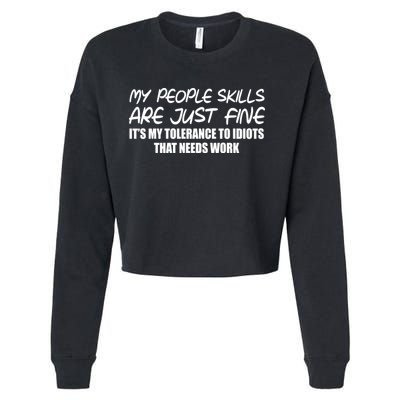 My People Skills Are Just Fine Funny Cropped Pullover Crew