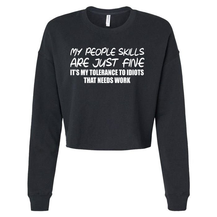 My People Skills Are Just Fine Funny Cropped Pullover Crew