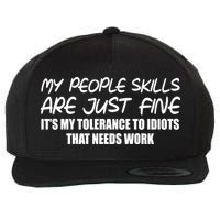 My People Skills Are Just Fine Funny Wool Snapback Cap