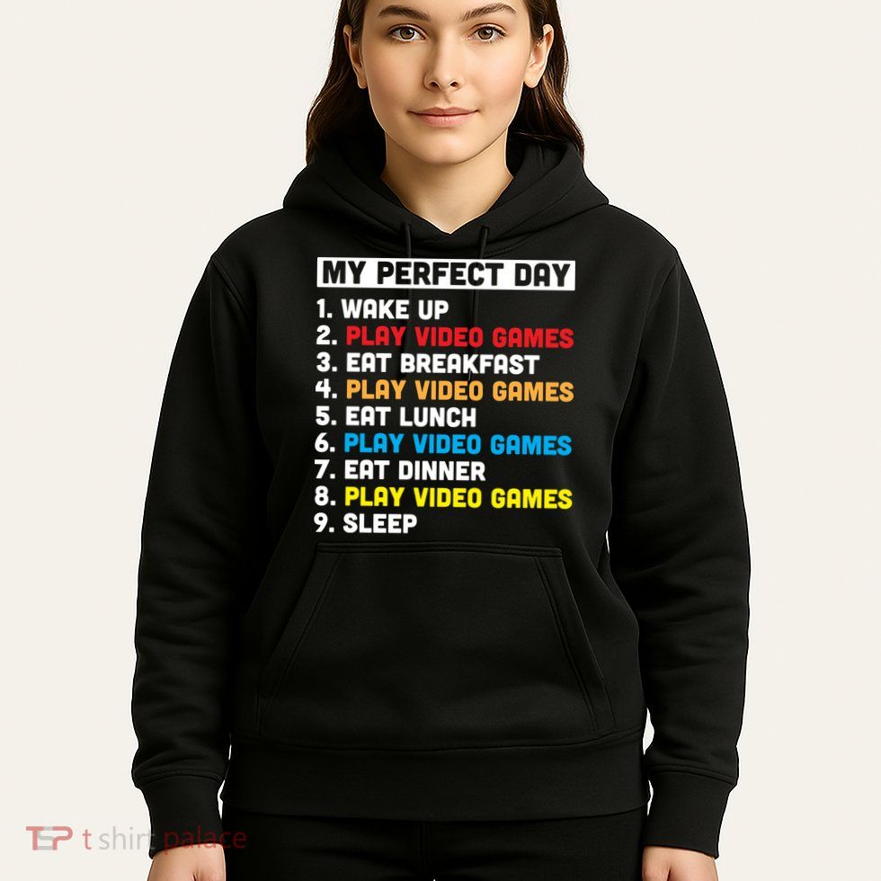 My Perfect Day Hoodie