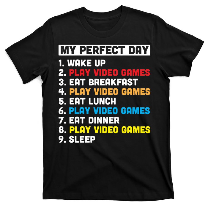 My Perfect Day T-Shirt