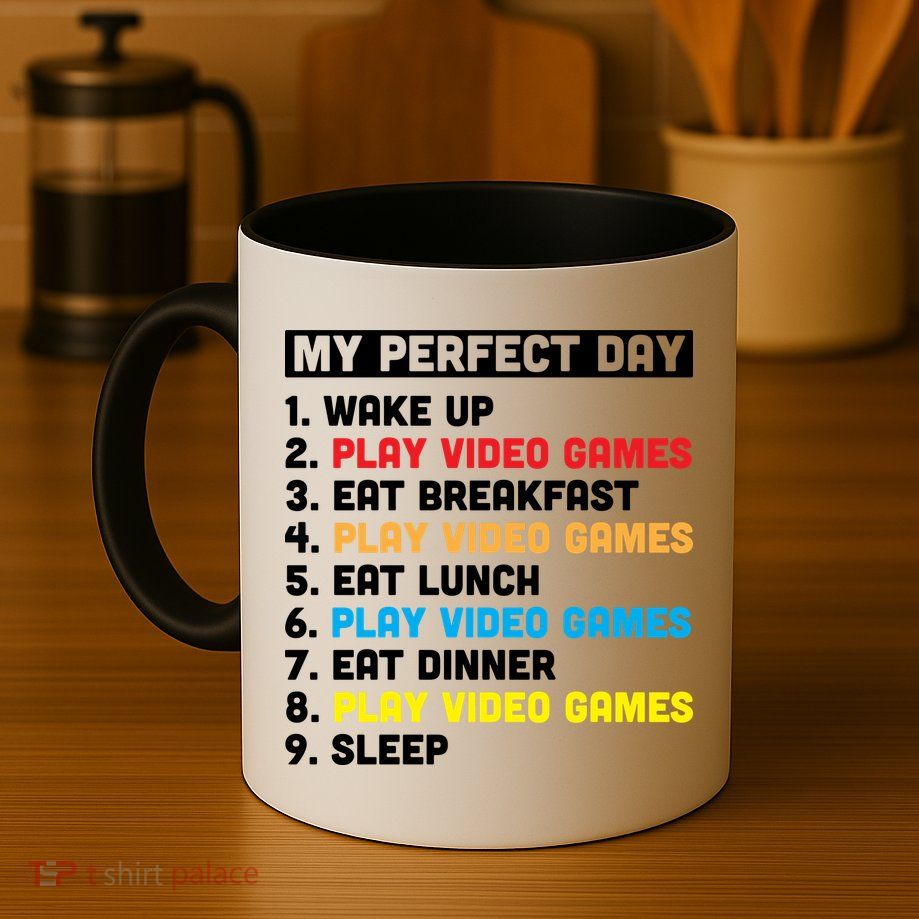My Perfect Day Mug