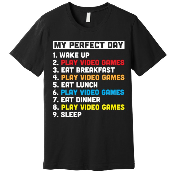 My Perfect Day Premium T-Shirt