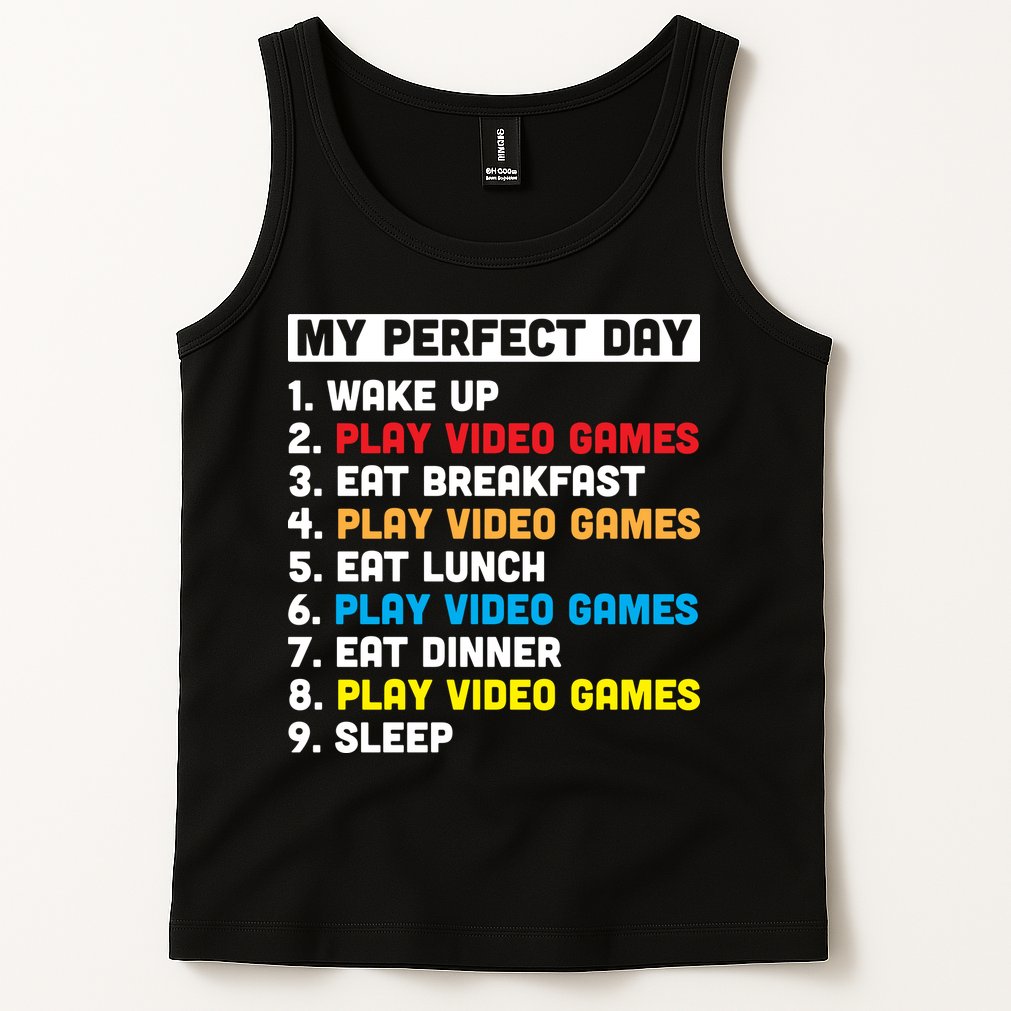 My Perfect Day Tank Top
