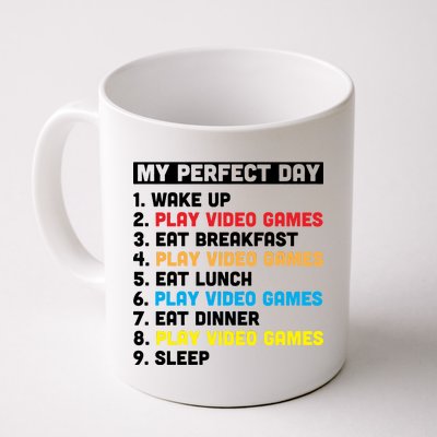 My Perfect Day Coffee Mug