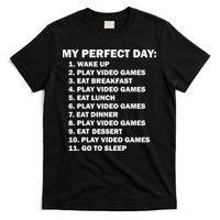 My Perfect Day Sleep Eat Play Video Games T-Shirt