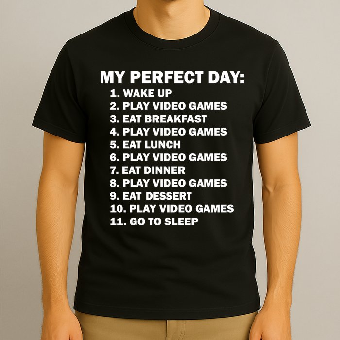 My Perfect Day Sleep Eat Play Video Games T-Shirt