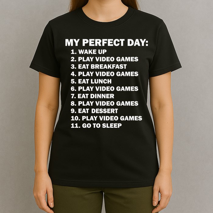 My Perfect Day Sleep Eat Play Video Games T-Shirt