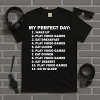 My Perfect Day Sleep Eat Play Video Games T-Shirt