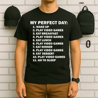 My Perfect Day Sleep Eat Play Video Games T-Shirt