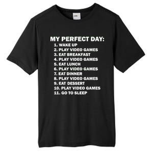 My Perfect Day Sleep Eat Play Video Games Tall Fusion ChromaSoft Performance T-Shirt