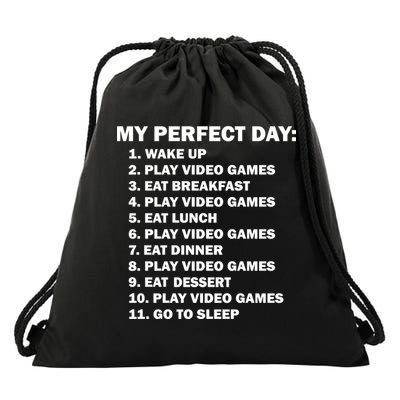 My Perfect Day Sleep Eat Play Video Games Drawstring Bag