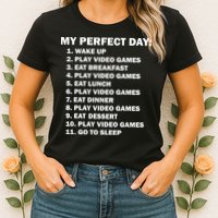 My Perfect Day Sleep Eat Play Video Games Womens T-Shirt