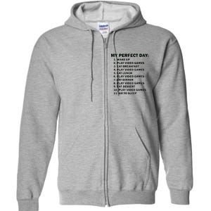 My Perfect Day Sleep Eat Play Video Games Full Zip Hoodie