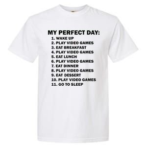 My Perfect Day Sleep Eat Play Video Games Garment-Dyed Heavyweight T-Shirt