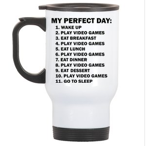 My Perfect Day Sleep Eat Play Video Games Stainless Steel Travel Mug