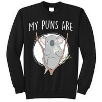 My Puns Are Koala Tea Sweatshirt
