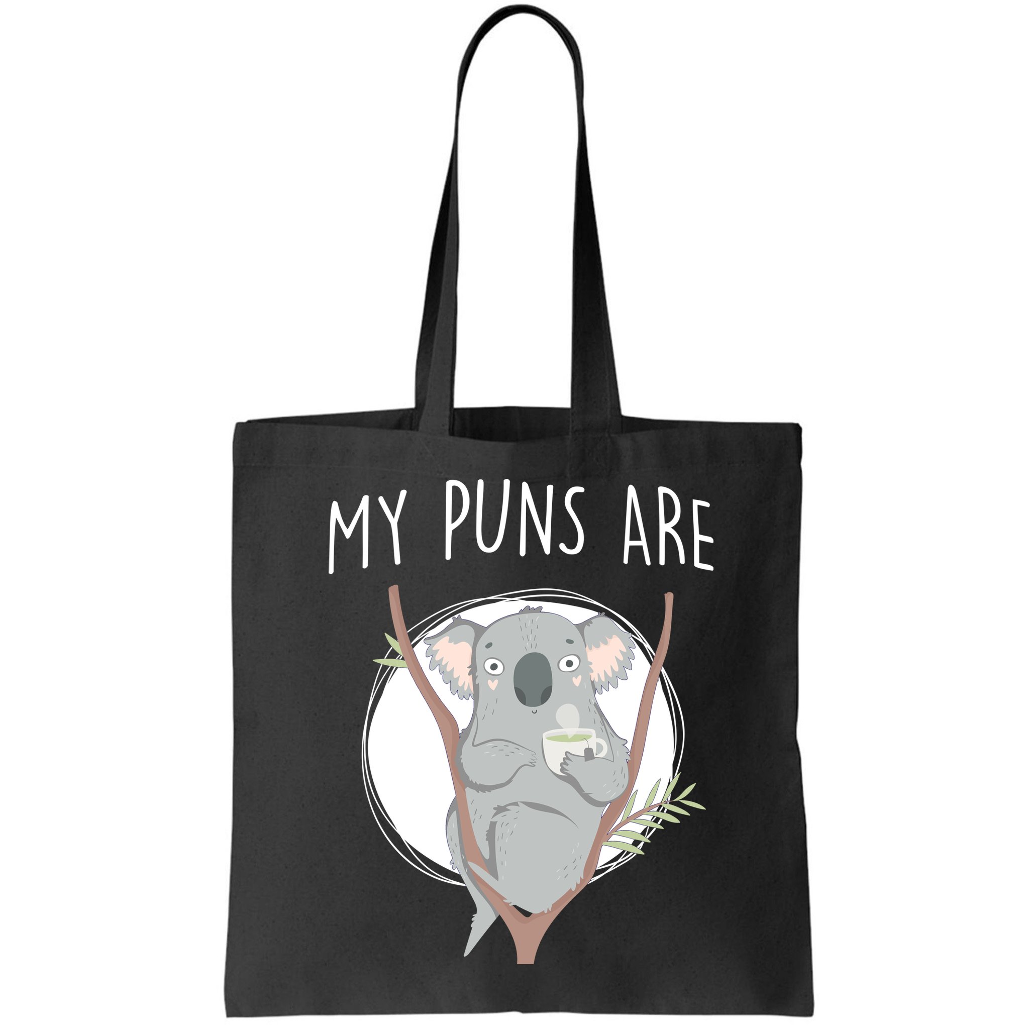 My Puns Are Koala Tea Bag