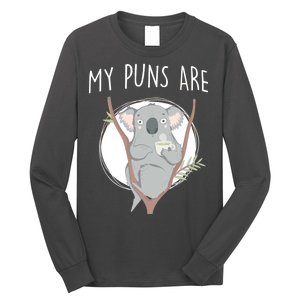 My Puns Are Koala Tea Long Sleeve Shirt