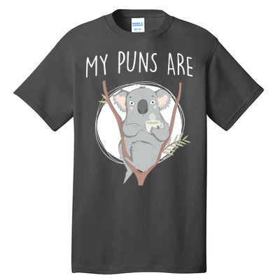 My Puns Are Koala Tea Tall T-Shirt