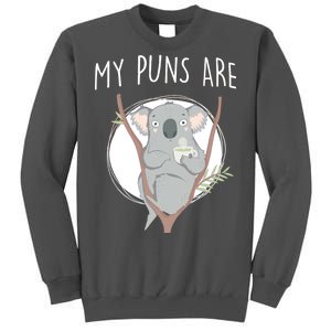 My Puns Are Koala Tea Tall Sweatshirt