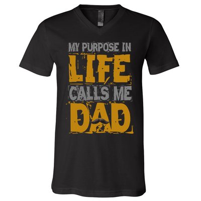 My purpose in life - calls me Dad V-Neck T-Shirt