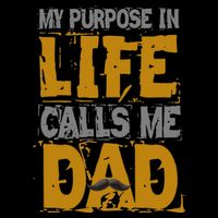 My purpose in life - calls me Dad Visor