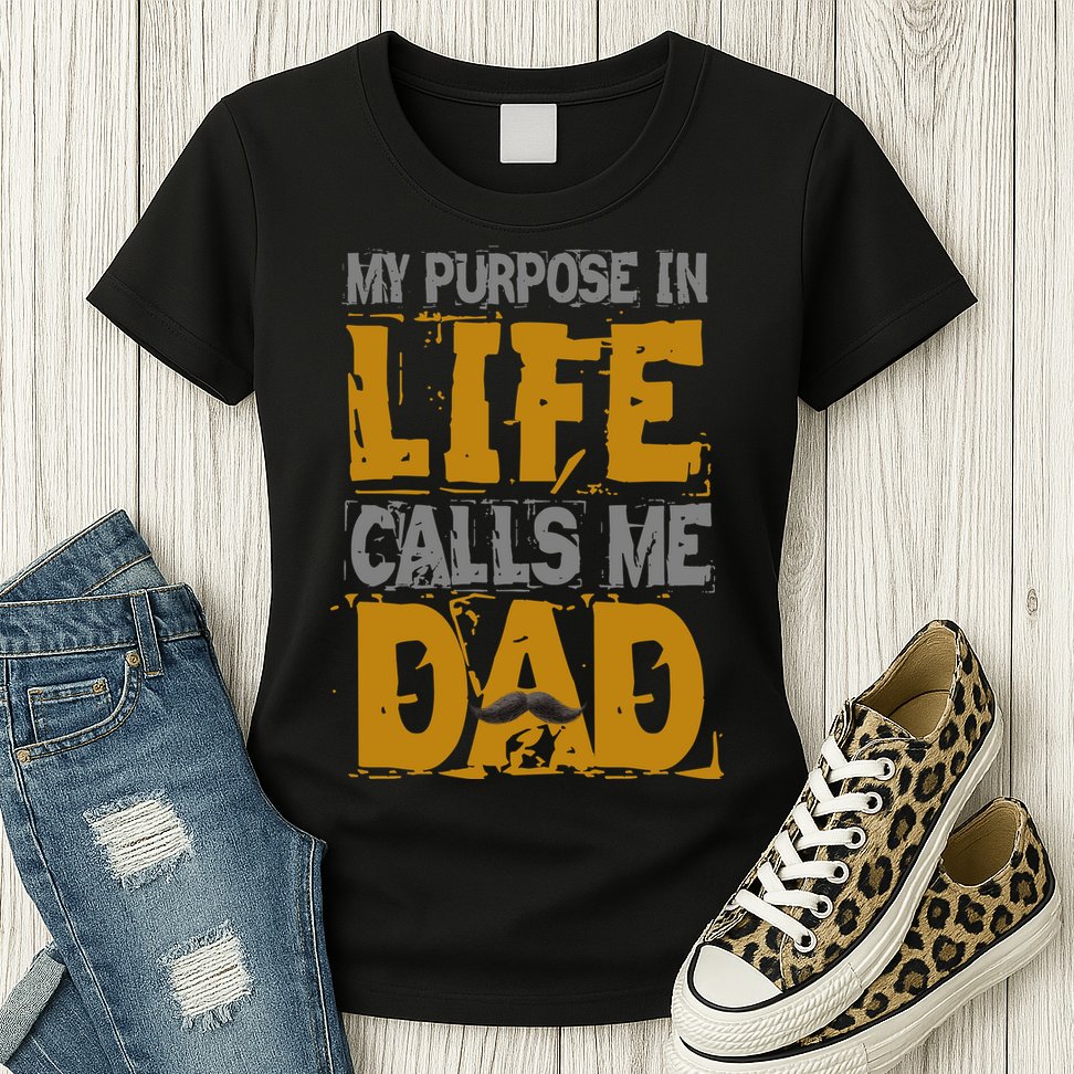 My purpose in life - calls me Dad Womens T-Shirt