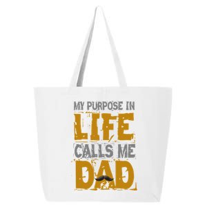 My purpose in life - calls me Dad 25L Jumbo Tote