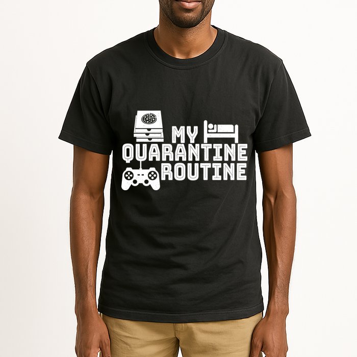 My Quarantine Routine Tall T-Shirt