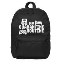 My Quarantine Routine 16 in Basic Backpack